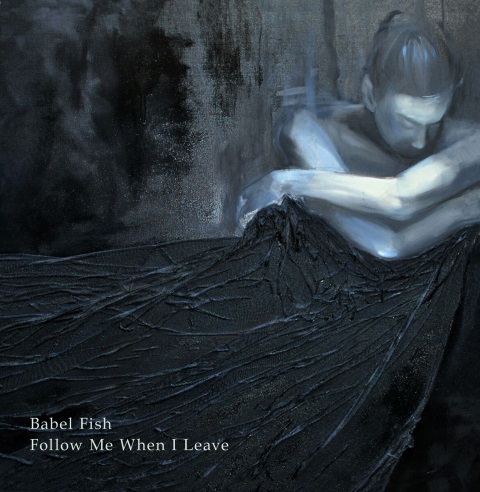 babel-fish-follow-me-when-i-leave-cover (90K)